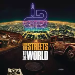 From The Streets to the World BY Distruction Boyz